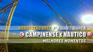 Melhores Momentos de Campinense 2 x 0 Náutico pela Copa do Nordeste 2017 [upl. by Anialeh480]