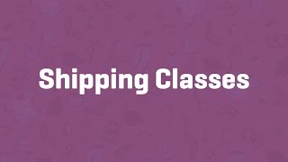 Shipping Classes  WooCommerce Guided Tour [upl. by Crowell]