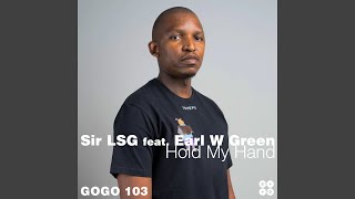 Hold My Hand feat Earl W Green Nutty Nys Remix [upl. by Steward]