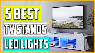 Top 5 Best TV Stands with LED Lights 2022 Reviews [upl. by Dulcie]