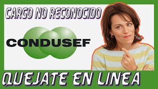 ¿ Como levantar una queja en linea🖥️ ante la CONDUSEF [upl. by Arral]