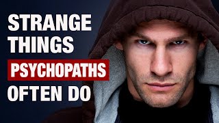 8 Strange Behaviors Often Linked to Psychopathy [upl. by Epillihp]