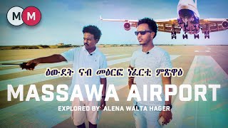 Exploring the Massawa International Airport in Eritrea ዑደት ናብ መዕርፎ ነፈርቲ መጽዋዕ AlenaWaltaHager [upl. by Akeme121]