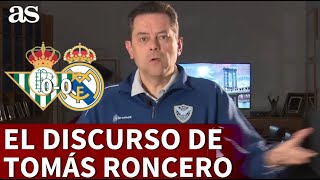 BETIS 0  REAL MADRID 0  El DISCURSO de TOMÁS RONCERO el VAR JAIME LATREquot  AS [upl. by Skipper]