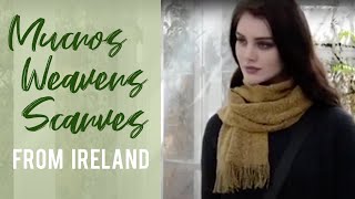 Mucros Weavers Scarves from Ireland [upl. by Masterson]