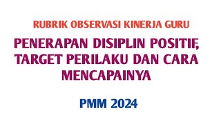 RUBRIK OBSERVASI PRAKTIK KINERJA GURU quotPENERAPAN DISIPLIN POSITIFquotekinerjapmm [upl. by Twyla]