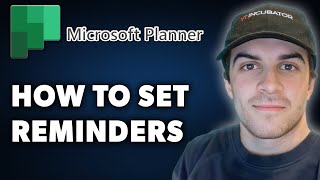 How to Set Reminders in Microsoft Planner Full 2024 Guide [upl. by Gaves303]