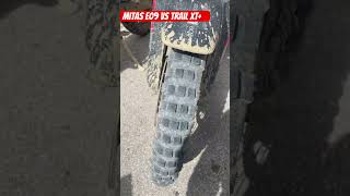 Mitas E09 vs Trail Xt [upl. by Netta]