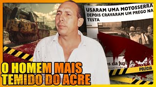 HILDEBRANDO PASCOAL E O CR1M3 DA MOTOSSERRA [upl. by Salman]