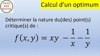 Optimum dune fonction à 2 variables  Déterminer la nature du des points critiques [upl. by Braswell]