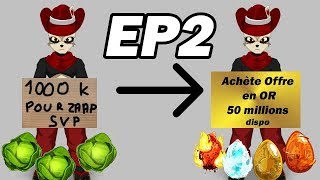 Dofus Passer de 0 à 50 millions de kamas EP2 [upl. by Ettelegna]