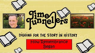 Time Tunnellers How Remembrance Began [upl. by Anha]