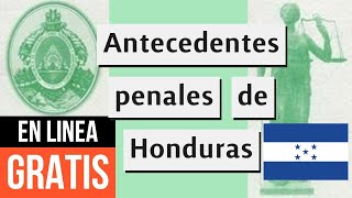 Como sacar los Antecedentes penales de Honduras en LINEA ¡GRATIS [upl. by Nylyaj]