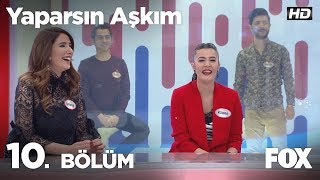 Yaparsın Aşkım 10 Bölüm [upl. by Alane801]