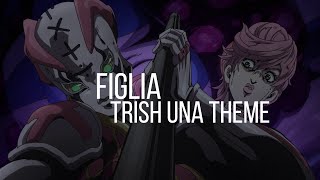 Figlia  Trish Una theme Jojo bizarre adventure OST  1 hour [upl. by Rodie]