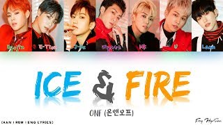 ONF 온앤오프  Ice amp Fire Color Coded HanRomEng Lyrics 가사 [upl. by Brause]