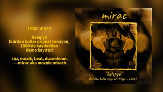 Mirac Mozole Mirach  Kelepçe  Kürdan Kollar Orijinal Versiyon 2006 Demo Kayıt [upl. by Tneicniv]