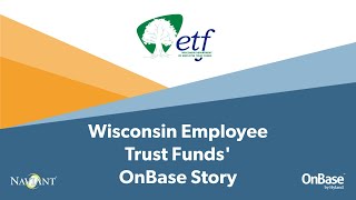 Wisconsin Employee Trust Funds  OnBase Story [upl. by Ameehs]