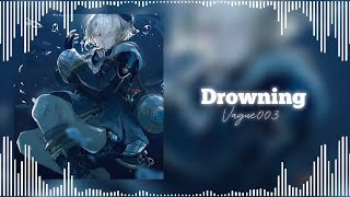 Drowning  VAGUE003 edit audio [upl. by Philis599]