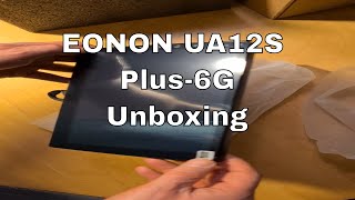 EONON UA12S Plus6G Unboxing [upl. by Hollingsworth]