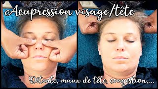 Massage  Acupression  Tête amp Visage [upl. by Petras]