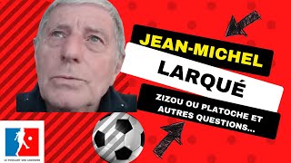 JeanMichel Larqué quotZizou ou Platochequot [upl. by Ahtinak938]