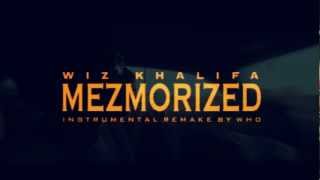 Wiz Khalifa  Mezmorized InstrumentalReProd By WhoBEST ON YOUTUBE [upl. by Chon]