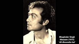 Bhupinder Singh  Mausam 1975  dil dhoondta hai full version [upl. by Yssis]