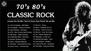 Classic Rock Greatest Hits 70s 80s  Best Of Classic Rock Playlist 70s and 80s [upl. by Egres400]