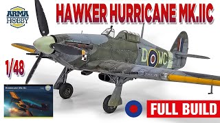 Hawker Hurricane MkIIc Arma Hobby148 [upl. by Kealey482]