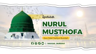 NURUL MUSTHOFA  Lirik amp Terjemah Bebas  Nahjul Burdah sholawat trending [upl. by Niuqauj]