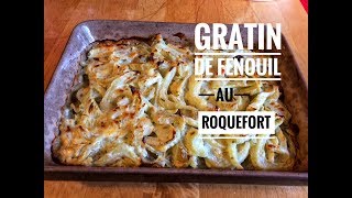 MON GRATIN DE FENOUIL AU ROQUEFORT recette veggie [upl. by Ajdan319]