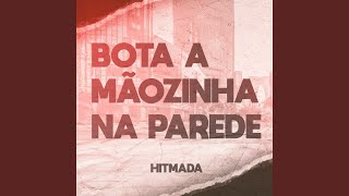 Bota a Mãozinha Na Parede [upl. by Eityak]