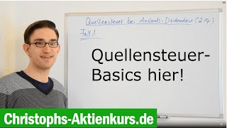 Quellensteuer bei AuslandsDividenden einfach erklärt  Christophs Aktienkurs [upl. by Legir]