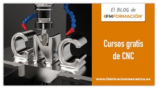 🎧 Cursos gratis de CNC  El BLOG de FM Formación [upl. by Yawnoc536]