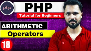 Php Tutorial for beginners 18 Arithmetic operators in PHP [upl. by Ecallaw]