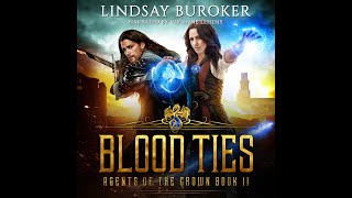 Blood Ties  High Fantasy Series Audiobook 2 in Agents of the Crown fulllength and unabridged [upl. by Aihsekram925]