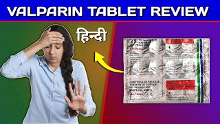 Valparin Tablet Review in Hindi  by Mt discuss [upl. by Lorien807]