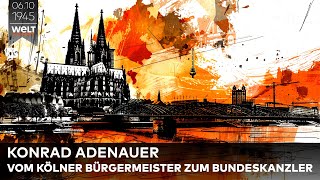 6 Oktober 1945 Konrad Adenauer und das Nachkriegsdeutschland – Sein Weg an die Spitze [upl. by Bertrando]