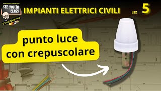 5Punto luce con interruttore crepuscolare schema di cablaggio e di montaggio [upl. by Rodablas]