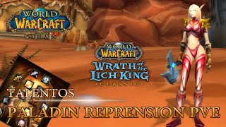 WRATH OF THE LICH KING 335a  Classic  TALENTOS  GLIFOS  PALADIN REPRENSION PVE [upl. by Notsgnik172]