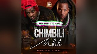 Rich Bizzy Ft Yo Maps  Chimbili Mbili Official Music Audio 2022 [upl. by Altis]