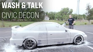 Wash amp Talk  Civic Decon [upl. by Kinson]