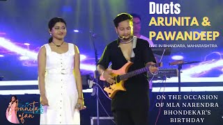 Arunita Kanjilal amp Pawandeep Rajan duets live in Bhandara Maharashtra [upl. by Sidnak]