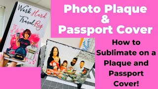 Sublimation How to sublimate onto a Slate Plaque and a Passport Cover [upl. by Nnahs]