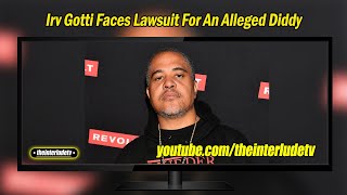 Irv Gotti Faces Lawsuit For An Alleged Diddy Move [upl. by Concettina]