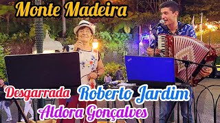 Desgarrada  Roberto Jardim e Aldora Gonçalves Festas do Monte Funchal Madeira Portugal 2023 [upl. by Ishii]