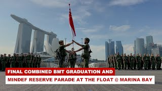 Final combined BMT Graduation and MINDEF Reserve Parade at The Float  Marina Bay [upl. by Efar]