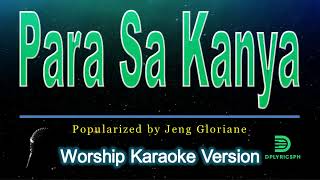 Para Sa Kanya karaoke version by Jeng Gloriane [upl. by Mychael721]