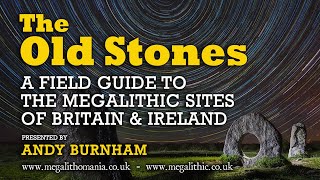 The Old Stones  A Field Guide to the Megalithic Sites of Britain  Andy Burnham  Megalithomania [upl. by Ideih]